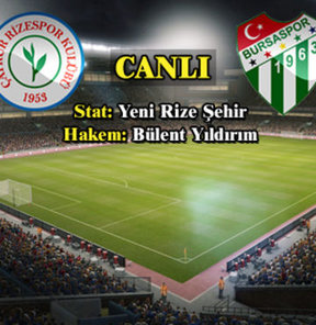 Çaykur Rizespor - Bursaspor
